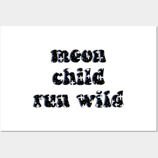 Moon Child Run Wild Posters and Art